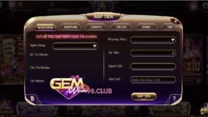 Cách thức nạp rút tiền tại cổng game GemWin
